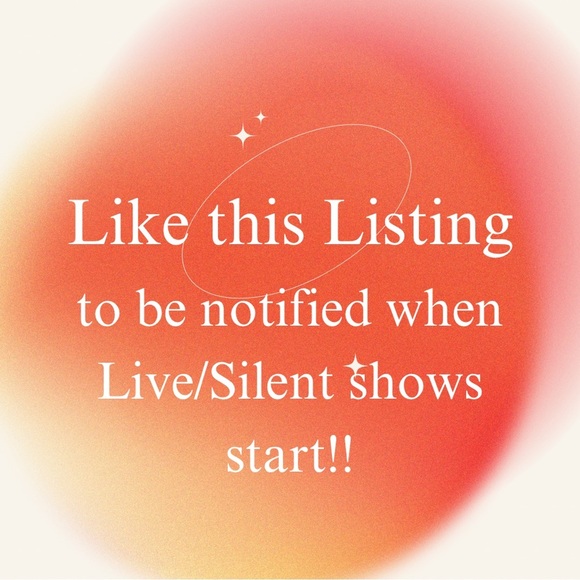 LIVE/Silent Show Notification - like this listing to be notified when show start - Picture 1 of 1